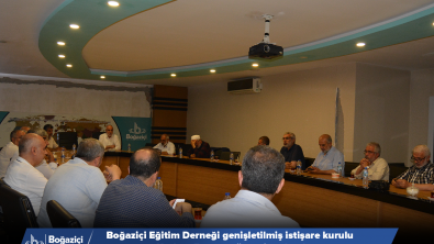 Boğaziçi Eğitim Derneği genişletilmiş istişare kurulu  Kurban bayramı öncesi toplandı