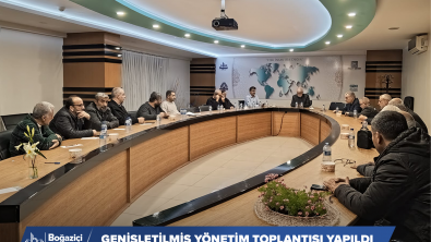 BOĞAZİÇİ EĞİTİM DERNEĞİ GENİŞLETİLMİŞ YÖNETİM TOPLANTISI YAPILDI