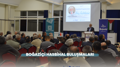 BOĞAZİÇİ HASBİHAL BULUŞMALARI 