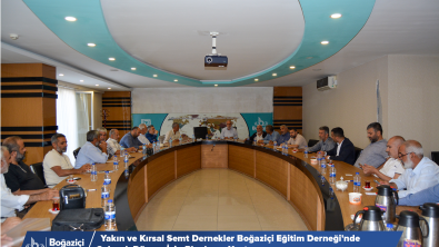 Yakın ve Kırsal Semt Dernekler Boğaziçi Eğitim Derneği'nde Gelecek Dönem İçin Planlama Yaptı