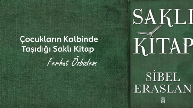 Çocukların Kalbinde Taşıdığı Saklı Kitap