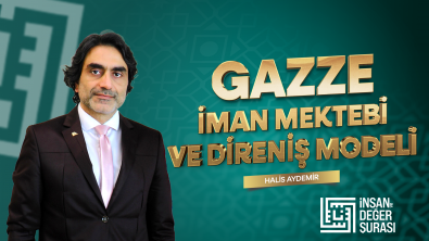 İDH Şurası 2024 / Gazze İman Mektebi ve Direniş Modeli - Prof. Dr. Halis AYDEMİR