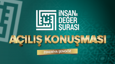 İnsan ve Değer Şurası 2024- Açılış Konuşması