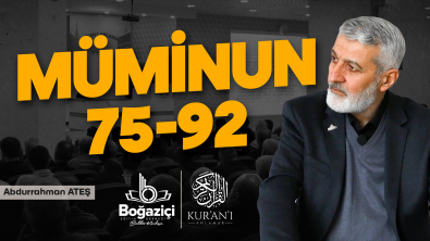 Kur'an-ı Anlamak - Tefsir Dersleri 2023 / Muminun 75-92.ayetler